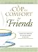 Book Cup of Comfort for Friends: Stories that celebrate the special people in our lives (A Cup of Comfort)