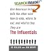 The Influentials: One American in Ten Tells the Other Nine How to Vote, Where to Eat, and What to Buy