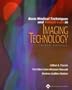 Basic Medical Techniques and Patient Care in Imaging Technology