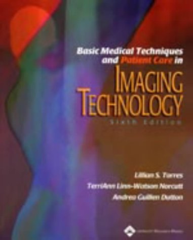 Basic Medical Techniques and Patient Care in Imaging Technology (Basic Medical Techniques and Patient Care in Imaging Tech)