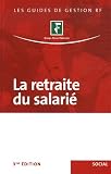Revue Groupe Revue Fiduciaire  / La retraite du salarié