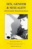 Sex, Gender and Sexuality: 21st Century Transformations