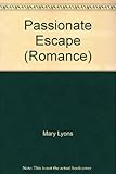 The passionate escape