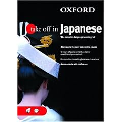 Oxford Take Off in Japanese: A Complete Language Learning Pack (Book and CDs) (Take Off In...)