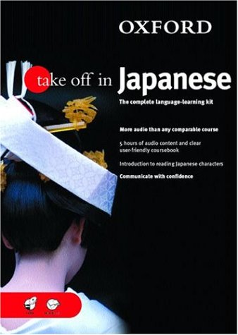 Oxford Take Off in Japanese: Complete Language Learning Pack (Take Off In...)
