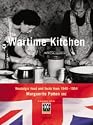 The War-Time Kitchen: Nostalgic Food and Facts from 1940-1954 (Hamlyn Food & Drink S.)