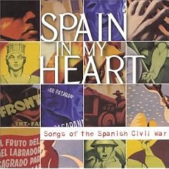 Spain in My Heart: Songs of the Spanish Civil War