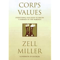 Corps Values: Everything You Need to Know I Learned in the Marines