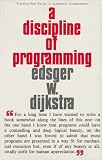 A Discipline of Programming (Prentice-Hall Series in Automatic Computation)