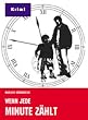Wenn jede Minute z�hlt