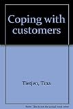 Coping with customers