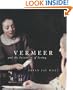 Vermeer and the Invention of Seeing