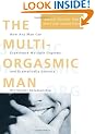 The Multi-orgasmic Man: The Sexual Secrets That Every Man Should Know