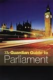 Used : The "Guardian" Guide to Parliament