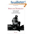 Du principe f�d�ratif et de la n�cessit� de reconstituer le parti de la r�volution