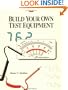 Build Your Own Test Equipment