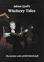 Witchery Tales: Darker Side of Old Edinburgh