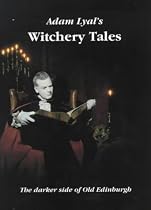 Witchery Tales: Darker Side of Old Edinburgh