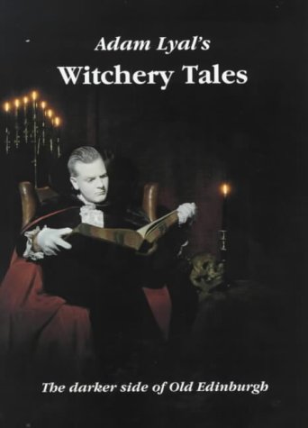 Witchery Tales: Darker Side of Old Edinburgh