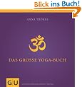 Das gro�e Yogabuch (GU Ganzheitliche Wege)