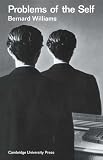 Problems of the Self
 Philosophical Papers 1956-1972,
Bernard Williams