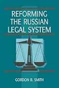 Reforming the Russian Legal System (Cambridge Russian Paperbacks)