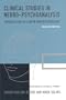 Clinical Studies in Neuro-Psychoanalysis: Introduction to a Depth Neuropsychology