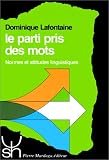 Le parti pris des mots