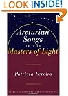 Arcturian Songs of the Masters of Light : Arcturian Star Chronicles Volume Four