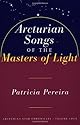 Arcturian Songs of the Masters of Light : Arcturian Star Chronicles Volume Four