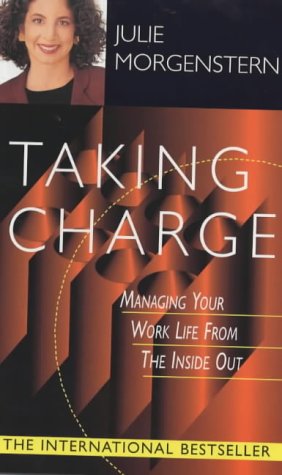 Taking Charge: Managing Your Work Life from the Inside Out