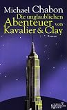 Die unglaublichen Abenteuer von Kavalier und Clay - Michael Chabon