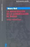 La Investigacion de La Comunicacion de Masas