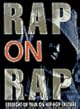 Rap on Rap: Straight-Up Talk on Hiphop Culture