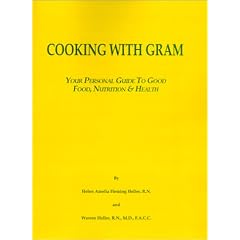 Cooking with Gram: Your Personal Guide to Good Food, Nutrition & Health