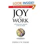 Joy at Work: A Revolutionary Approach To Fun on the Job