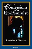 Confessions of an Ex-Feminist