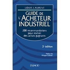 Guide de l'acheteur industriel: 200 recommandations pour r�aliser des achats gagnants