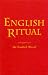English Ritual: A Companion to the English Missal (Religion)