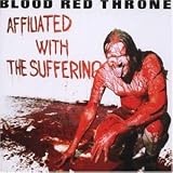 Affiliated With the Suffering an album by Blood Red Throne