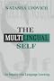 The Multilingual Self: An Inquiry Into Language Learning