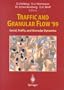 Traffic and Granular Flow '99: Social, Traffic, and Granular Dynamics