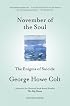 November of the Soul: The Enigma of Suicide
