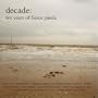 Decade: Ten Years of Fierce Panda
