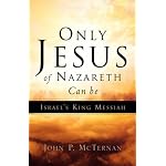 Only Jesus of Nazareth Can Be Israel's King Messiah book cover