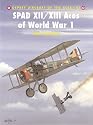 SPAD XII/XIII Aces of World War I (Osprey Aircraft of the Aces)