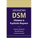 Advancing DSM: Dilemmas in Psychiatric Diagnosis