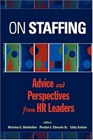 On Staffing: Advice and Perspectives from HR Leaders