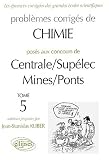 Chimie Centrale/Sup�lec et Mines/Ponts, 1998-2000, tome 5