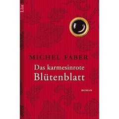 Das karmesinrote Bl�tenblatt: Roman